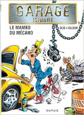 Garage Isidore - Tome 05-LA MAMBO DU MECANO